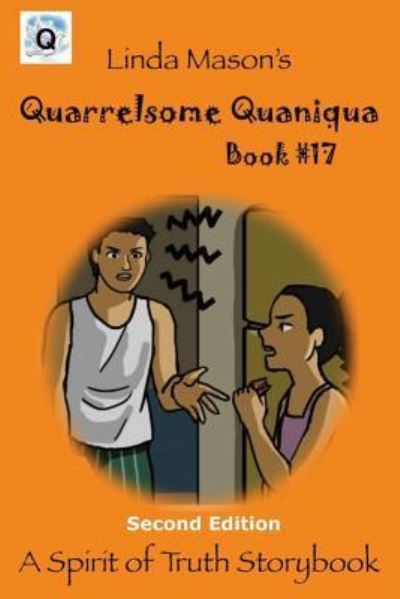 Cover for Linda C Mason · Quarrelsome Quaniqua Second Edition (Paperback Book) (2018)