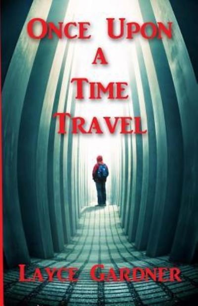 Cover for Layce Gardner · Once Upon a Time Travel (Pocketbok) (2018)