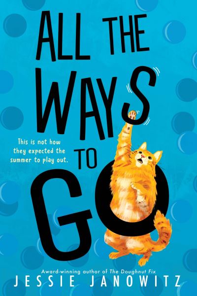 Cover for Jessie Janowitz · All the Ways to Go (Hardcover Book) (2024)