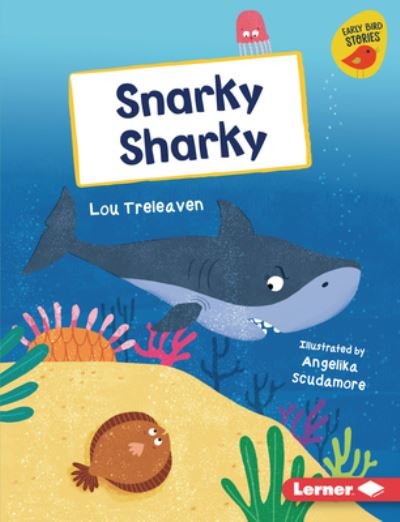 Cover for Lou Treleaven · Snarky Sharky (Hardcover Book) (2022)