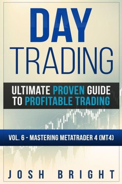 Day Trading - Josh Bright - Books - Independently Published - 9781729077504 - October 22, 2018