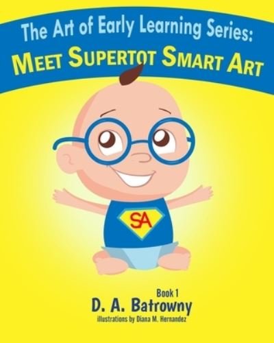 Cover for D a Batrowny · Meet Supertot Smart Art (Paperback Bog) (2019)