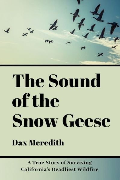 Cover for Dax Meredith · The Sound of the Snow Geese (Paperback Book) (2019)