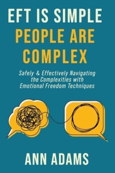 Cover for Ann Adams · EFT is Simple; People are Complex (Paperback Book) (2021)