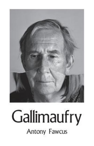 Cover for Antony Fawcus · Gallimaufry (Paperback Book) (2017)