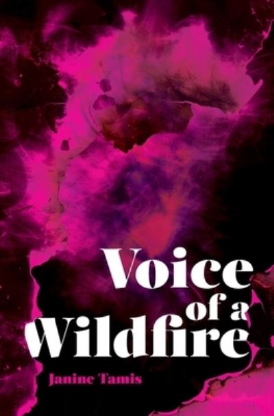 Cover for Janine Tamis · Voice of a Wildfire (Paperback Book) (2020)