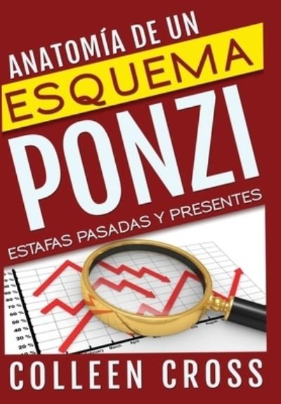 Cover for Colleen Cross · Anatomía de un Esquema Ponzi (Bok) (2024)