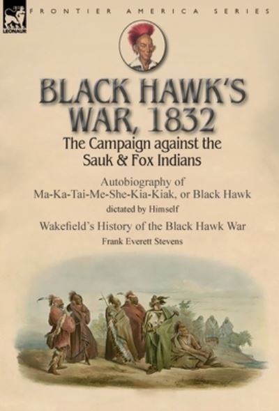 Cover for Black Hawk · Black Hawk's War, 1832 (Inbunden Bok) (2018)