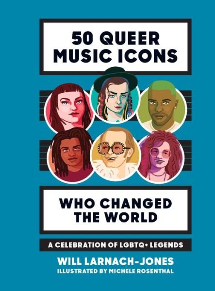 50 Queen Music Icons Who Changed The World Hardback Book - Will Larnach-Jones - Bøker - HARDIE GRANT - 9781784881504 - 17. mai 2018