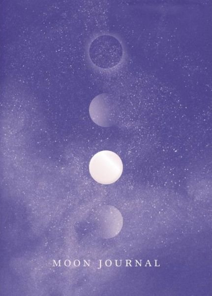 Cover for Sandy Sitron · Moon Journal: Astrological guidance, affirmations, rituals and journal exercises to help you reconnect with your own internal universe (Innbunden bok) (2017)