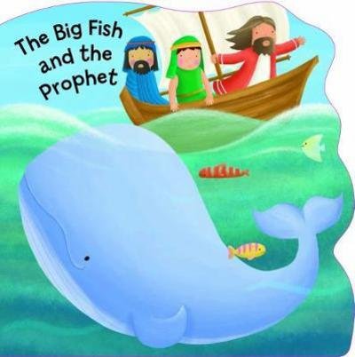 Cover for Su Box · The Big Fish and the Prophet - Bobbly Bible Tales (Kartonbuch) (2017)