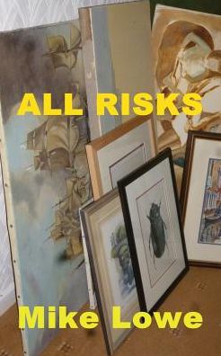 Cover for Mike Lowe · All Risks (Pocketbok) (2020)