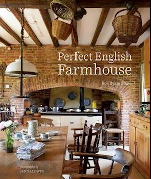 Cover for Ros Byam Shaw · Perfect English Farmhouse (Hardcover bog) (2026)