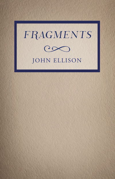 Cover for John Ellison · Fragments (Taschenbuch) (2018)