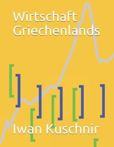 Cover for Iwan Kuschnir · Wirtschaft Griechenlands (Taschenbuch) (2019)