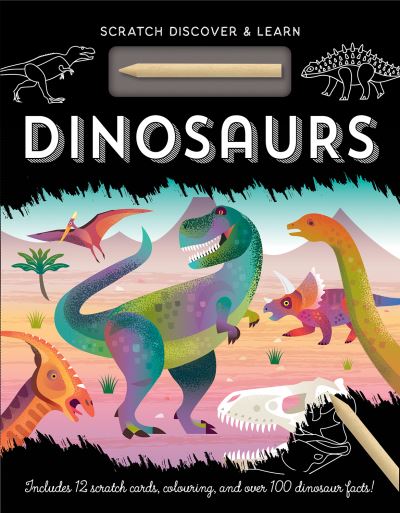 Cover for Kit Elliot · Dinosaurs - Scratch, Discover &amp; Learn (Hardcover Book) (2022)