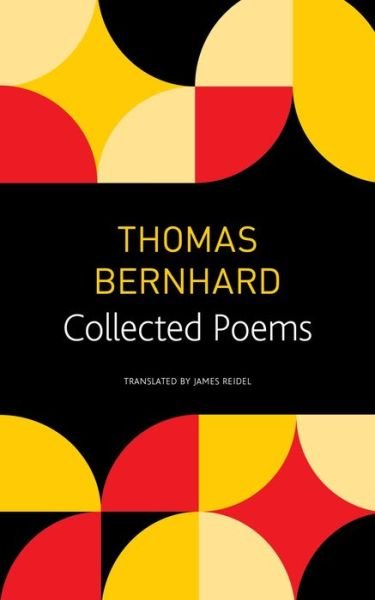Cover for Thomas Bernhard · Collected Poems (Paperback Bog) (2022)