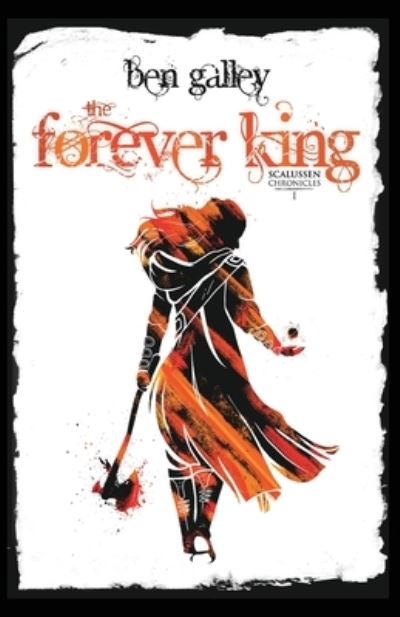 Cover for Ben Galley · The Forever King - The Scalussen Chronicles (Pocketbok) (2020)