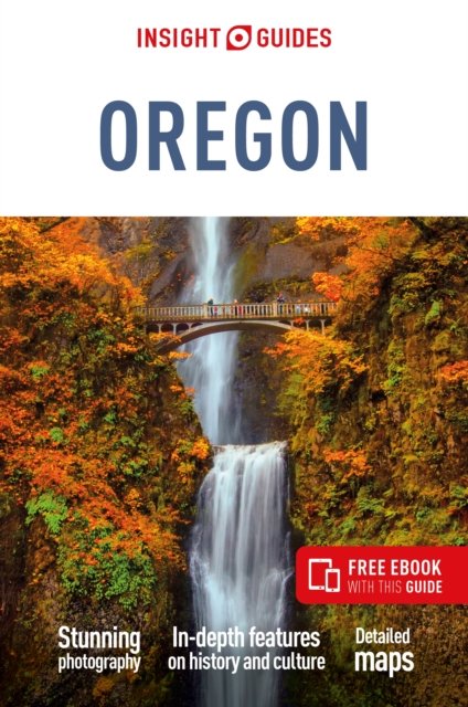 Cover for Insight Guides · Insight Guides Oregon: Travel Guide with Free eBook - Insight Guides Main Series (Paperback Bog) (2024)