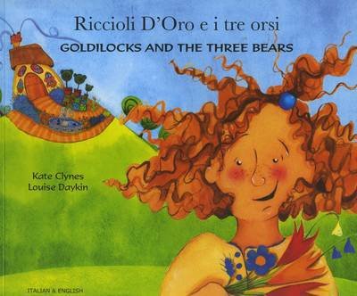 Cover for Kate Clynes · Goldilocks and the Three Bears (English / Italian) (Paperback Book) [Revised edition] (2008)
