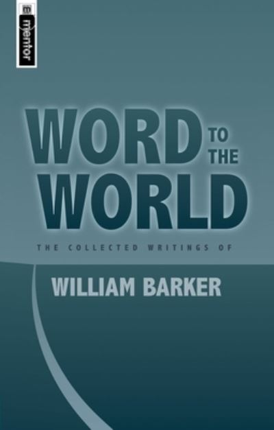 Cover for William Barker · Word to the World (Paperback Book) (2005)