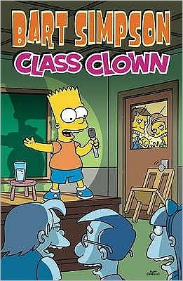 Cover for Matt Groening · Bart Simpson Class Clown (Paperback Book) (2010)