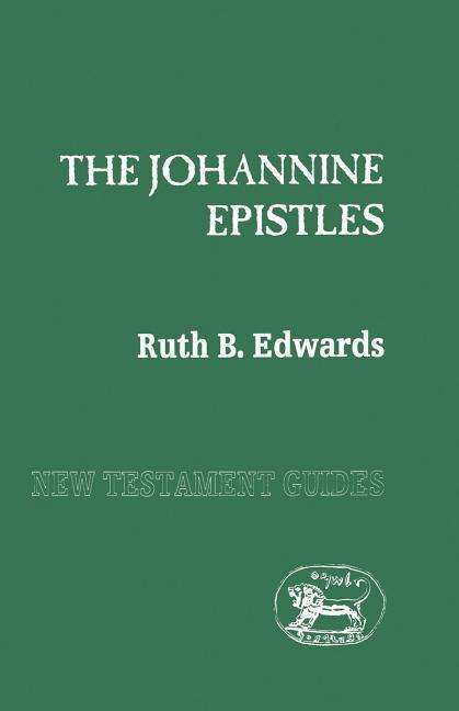 Cover for Ruth Edwards · Johannine Epistles - New Testament Guides (Paperback Book) (1996)