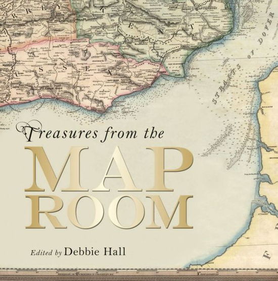 Cover for Debbie Hall · Treasures from the Map Room: A Journey through the Bodleian Collections (Hardcover Book) (2016)