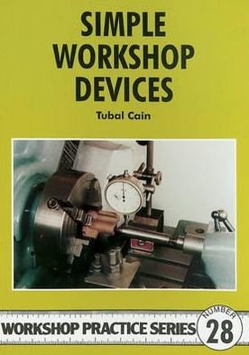 Cover for Tubal Cain · Simple Workshop Devices - Workshop Practice (Pocketbok) (1998)