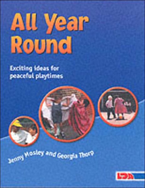 Cover for Jenny Mosley · All Year round: Exciting Ideas for Peaceful Playtimes (Paperback Book) (2002)