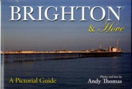 Cover for Andy Thomas · Brighton and Hove: A Pictorial Guide (Paperback Book) (2009)