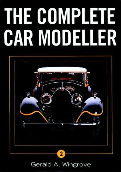 Cover for Gerald A. Wingrove · Complete Car Modeller Vol 2 (Paperback Book) (2005)