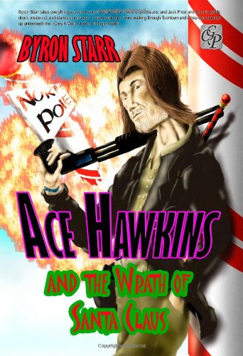 Cover for Byron Starr · Ace Hawkins and the Wrath of Santa Claus (Paperback Book) (2008)