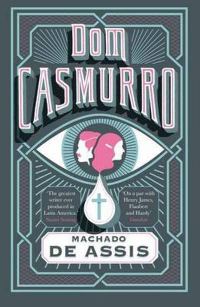 Dom Casmurro - Machado de Assis - Livres - Daunt Books - 9781907970504 - 19 février 2015