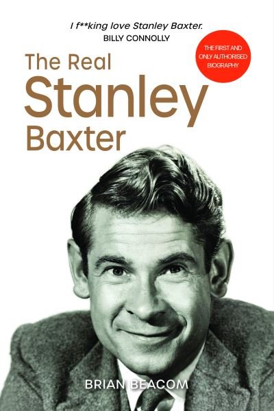 Cover for Brian Beacom · The Real Stanley Baxter (Paperback Book) (2021)