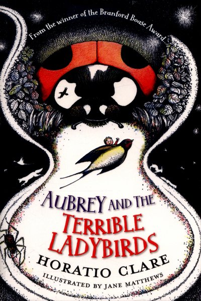 Cover for Horatio Clare · Aubrey and the Terrible Ladybirds - Aubrey (Pocketbok) (2017)