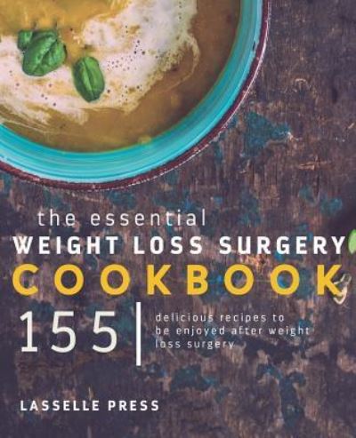 Cover for Lasselle Press · Essential Weight Loss Surgery Cookbook (Paperback Book) (2017)