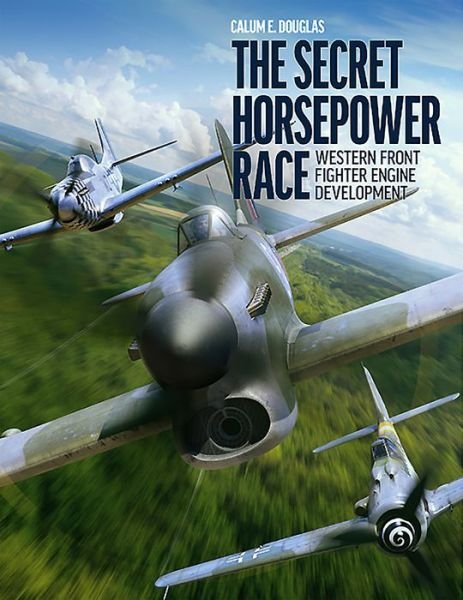 Cover for Calum E. Douglas · The Secret Horsepower Race (Hardcover Book) (2020)