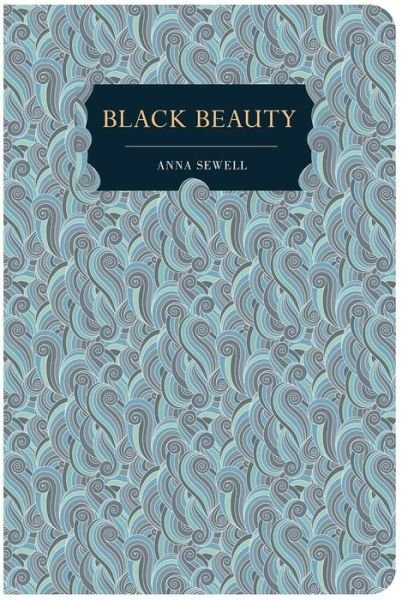 Cover for Anna Sewell · Black Beauty: Chiltern Edition (Gebundenes Buch) (2024)