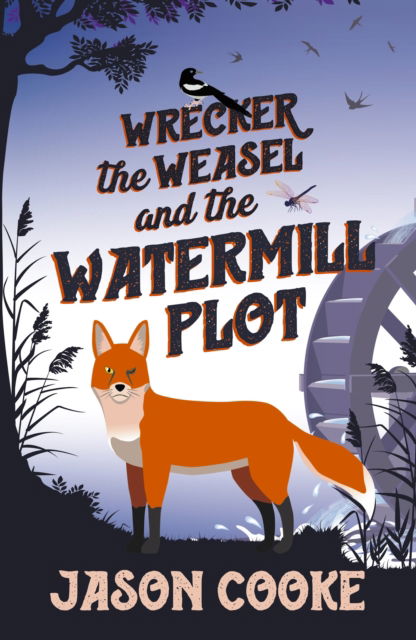 Cover for Jason Cooke · Wrecker the Weasel and the Watermill Plot - Wrecker the Weasel and the Rotten Shed Gang (Paperback Book) (2023)