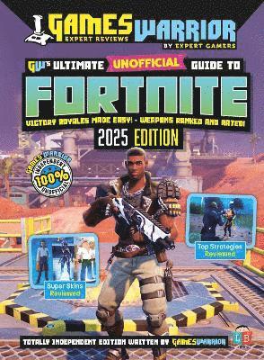 Cover for Little Brother Books · Fortnite Ultimate Unofficial Gaming Guide by GW 2025 (Hardcover Book) (2024)