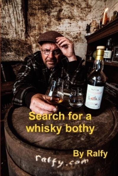 Cover for Ralfy Mitchell · Search For A Whisky Bothie (Paperback Book) (2019)