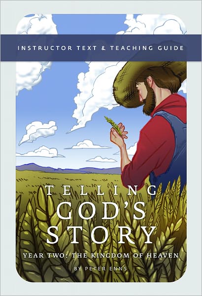 Cover for Peter Enns · Telling God's Story, Year Two: The Kingdom of Heaven: Instructor Text &amp; Teaching Guide - Telling God's Story (Paperback Book) (2024)