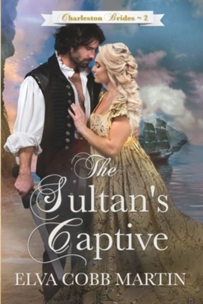 Cover for Elva Cobb Martin · The Sultan's Captive (Paperback Book) (2019)
