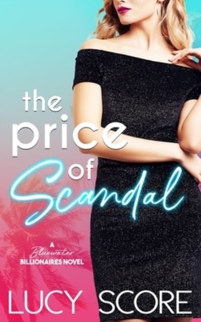 Cover for Lucy Score · The Price of Scandal (Paperback Bog) (2019)