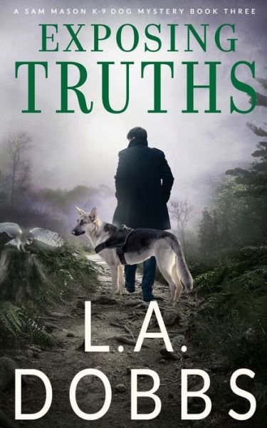 Cover for L a Dobbs · Exposing Truths (Taschenbuch) (2017)