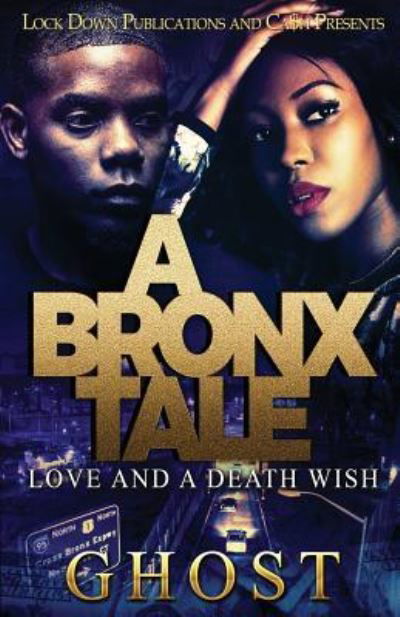 Cover for Ghost · A Bronx Tale: Love and a Death Wish - Bronx Tale (Paperback Bog) (2019)