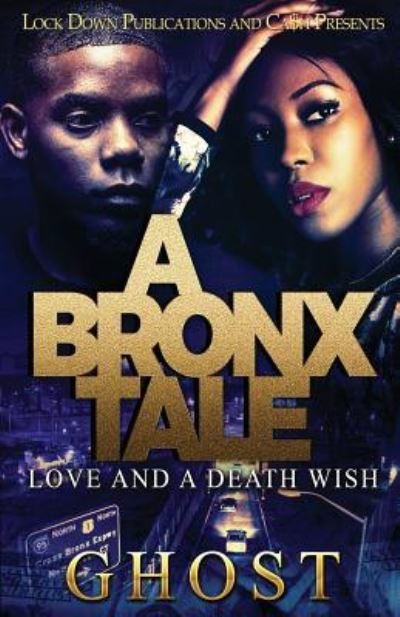 Cover for Ghost · A Bronx Tale: Love and a Death Wish - Bronx Tale (Paperback Book) (2019)