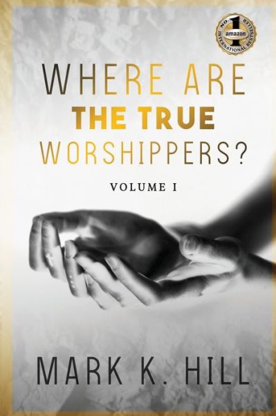 Cover for Mark Hill · Where Are the True Worshippers (Paperback Book) (2020)