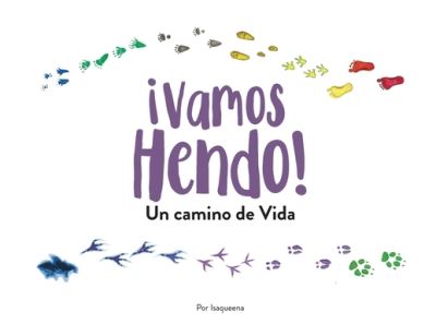 ¡vamos Hendo! - Isaqueena - Libros - Mountain Page Press - 9781952714504 - 27 de mayo de 2022